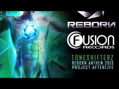 Toneshifterz - Project Afterlife (Reborn 2013 Anthem) [Fusion 173]