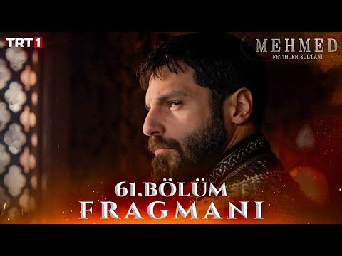 Mehmed: Fetihler Sultanı 61. Bölüm Fragmanı