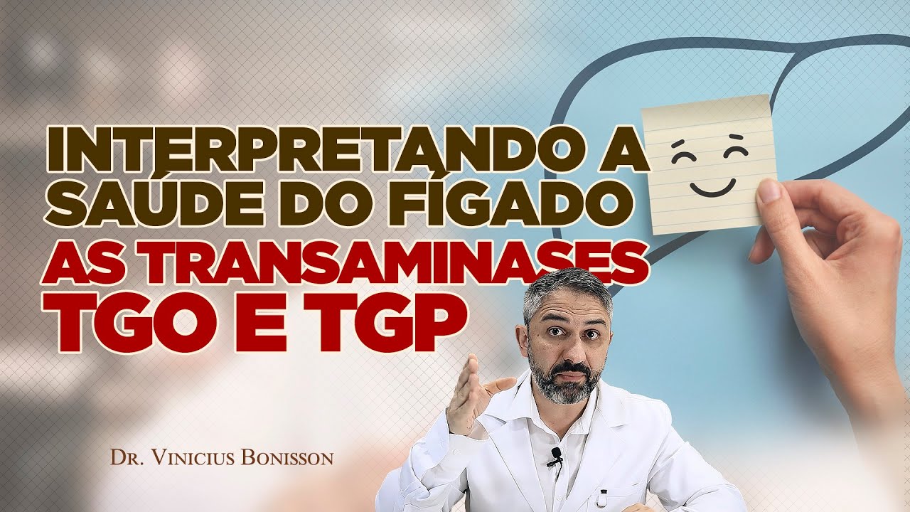 Interpretando a Saúde do Fígado: As Transaminases TGO e TGP