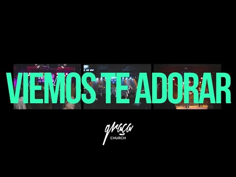 Viemos Te Adorar - Comunidade da Graça
