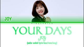 Joy &#39;Your Days&#39; (조이 &#39;요즘 너 말야&#39;) - The Liar and His Lover OST lyric han/rom/eng/가사