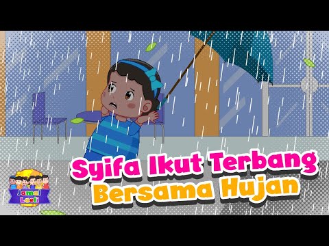 Syifa Ikut Terbang Bersama Hujan - Jamal Laeli Series Official