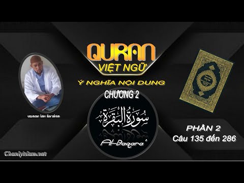 QUR'AN VIỆT NGỮ - PHẦN 2 CHƯƠNG 2 AL BAQARAH CÂU 134 ĐẾN CÂU 286