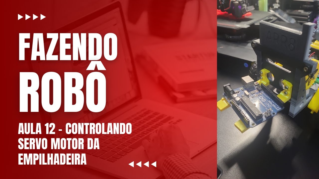 Aula 12 - CONTROLANDO SERVO MOTOR DA EMPILHADEIRA