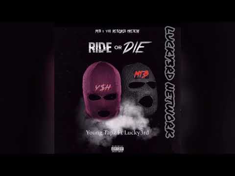Lucky3rd ft Young Tapz - Ride Or Die ( Official Audio )