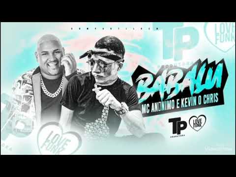 ⚡  KEVIN O CHRIS, Feat  MC ANÔNIMO   BABALU