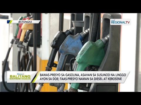 Balitang Southern Tagalog: Bawas-presyo sa gasolina, asahan sa susunod na linggo