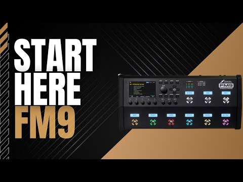 New to Fractal FM9? Start Here!