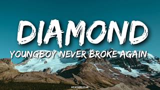 DIAMOND LYRICS YOUNGBOY NEVER BROKE AGAIN