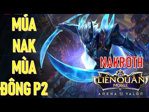 Nakroth mùa 9 - thần rừng không bao giờ hết thời Liên quân mobile