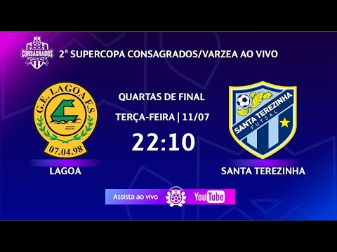 LAGOA X SANTA TEREZINHA - QUARTAS DE FINAL DA 2ª SUPERCOPA CONSAGRADOS/VÁRZEA AO VIVO