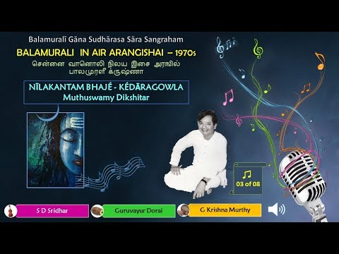 Neelakaatham bhaje - Kédaragowla - Rupakam - MS Dikshitar - BMK in AIR Madras Arangishai (1970)