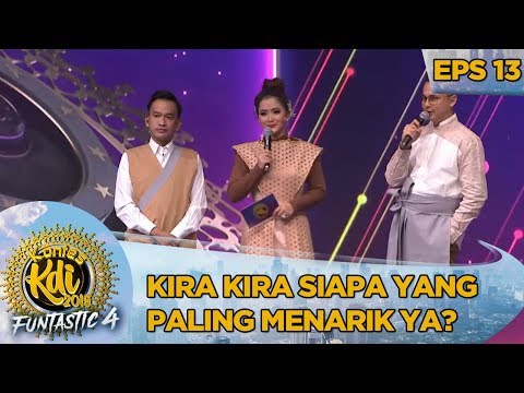 Kira Kira Siapa Yang Paling Menarik Perhatian Juri Nih? - Kontes KDI Eps 13 (14/10)
