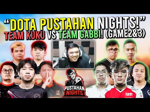 "KUKUYS DOTA PUSTAHAN NIGHTS!" - TEAM KUKU vs TEAM GABBI! (GAME2&3)