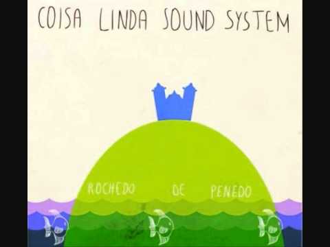 Coisa Linda Sound System  - Flor da Montanha