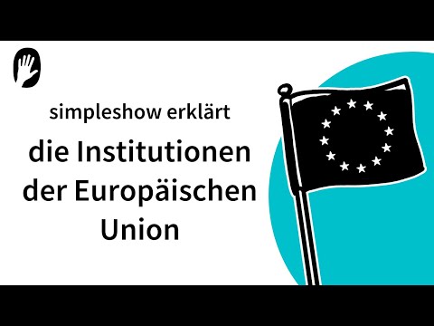 Die simpleshow erklärt die Institutionen der Europäischen Union