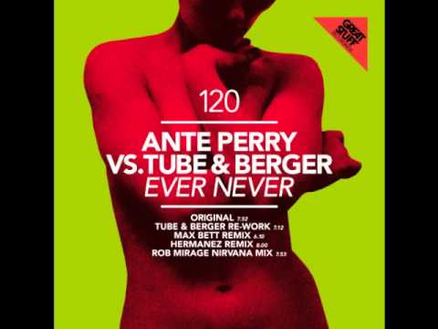 Ante Perry vs Tube & Berger - Ever Never (Rob Mirage remix) (short version)