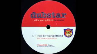 Dubstar - I Will Be Your Girlfriend [Dillon &amp; Dickens breathless dub]