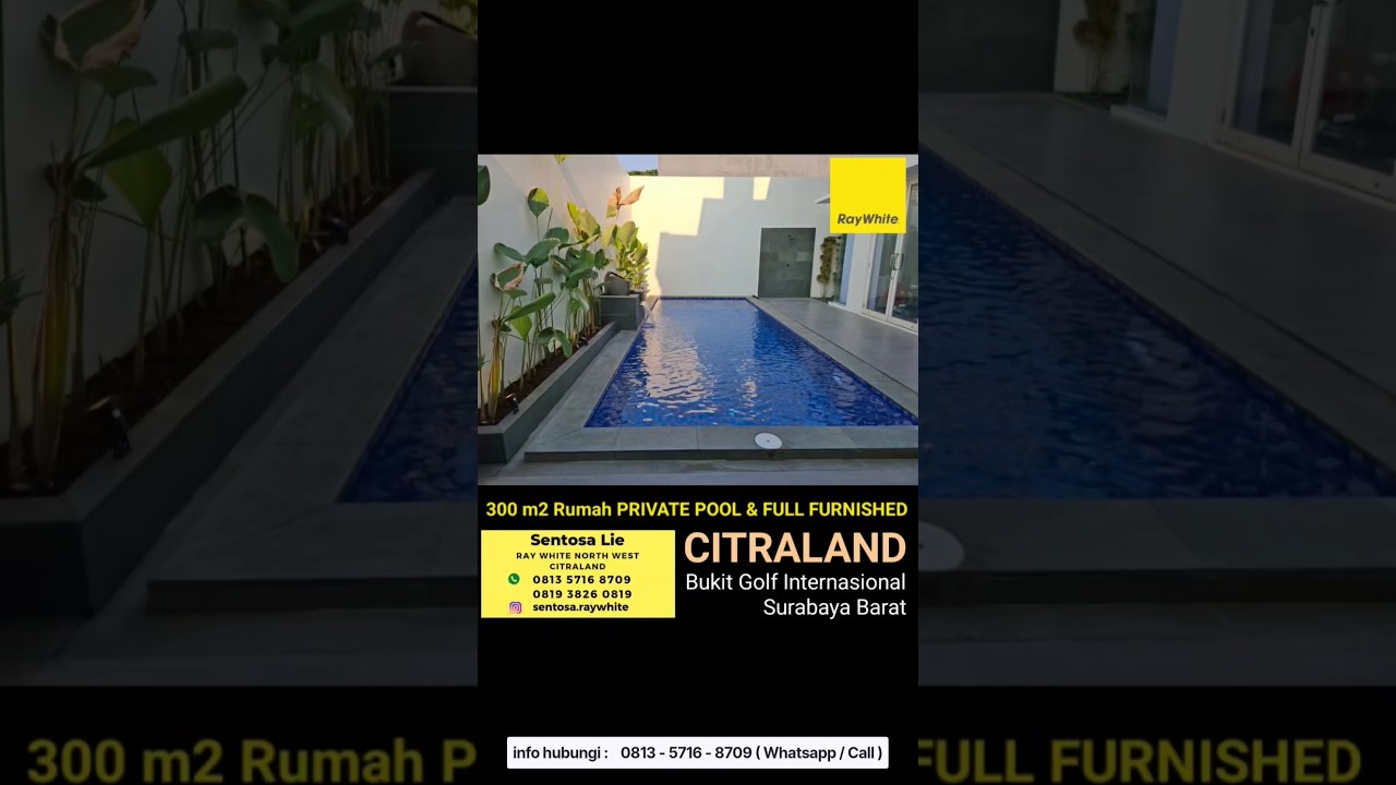 Murah 300 M2 Rumah Bukit Golf Internasional Citraland Surabaya Barat - Private Pool Kolam Renang - New Full Furnished Modern - Garasi Carporr 3 Mobil Dekat Universitas Ciputra, Hokky Buah , Ciputra Hospital, Showroom Mercedes Benz Kedaung Citraland