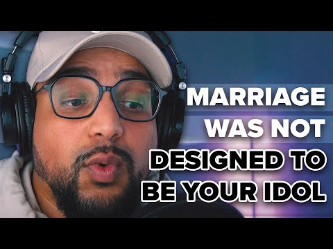When Marriage Becomes an Idol (...and How Idolizing Your Spouse Leads to Separation)