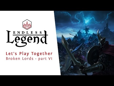 Endless Legend - Let's Play Together - Broken Lords Part VI