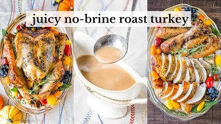 fool-proof NO-BRINE champagne turkey + gravy