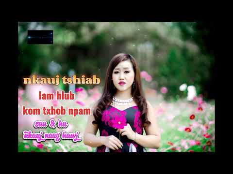 lam hlub kom txhob npam: nkauj noog hawj; 22/5/2024