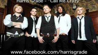 Harris Grade - Call Me Crazy