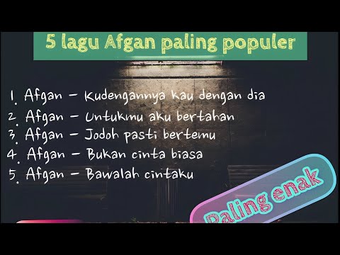 5 lagu Afgan paling Populer pada zamannya enak buat di dengar (NOSTALGIA BARENG YUK!!!)