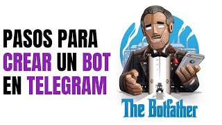 🤖 Como crear un Bot en Telegram usando The BotFhater , y como obtener el Chat ID personal