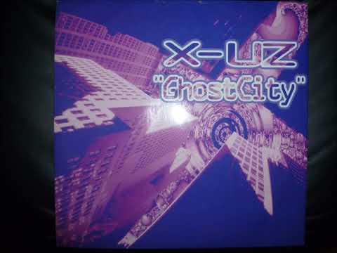 X UZ - Ghost City