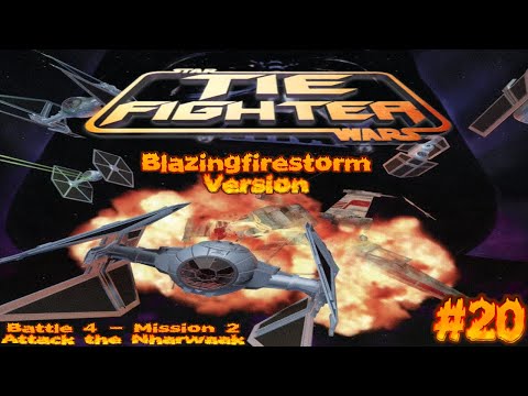 TIE Fighter (Blazingfirestorm version) - Battle 4 - Mission 2 - Attack the Nharwaak
