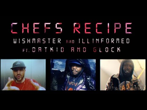 WISH MASTER X Illinformed  CHEFS RECIPE ft DATKID and Gaza GLOCk |Official Video