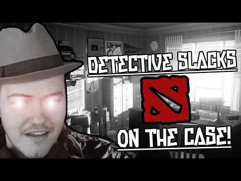 Detective Slacks 2: MORE DOTA OVERWATCH CASES