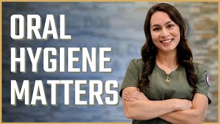 Your Oral Hygiene Matters | Jay