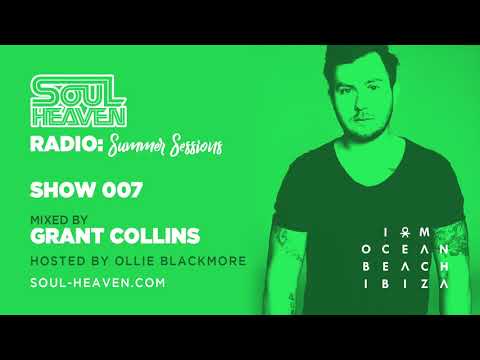 Soul Heaven Radio 007 - Summer Sessions: Grant Collins