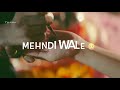 Mehndi Wale Hath Cute Whatsapp Status