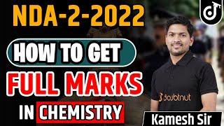 NDA 2 2022 | How to Get Full Marks in NDA 2 Chemistry | NDA Chemistry Most Important Topics