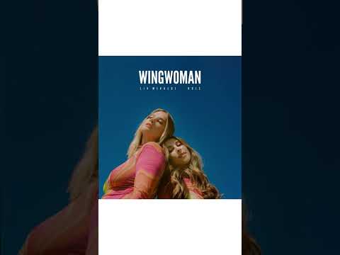 Wingwoman- Liv Miraldi, KOLE