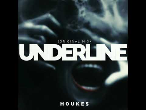 Houkes - Underline (Original Mix)