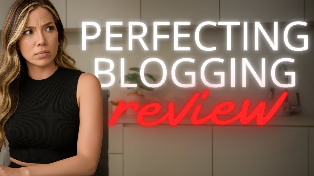 Perfecting Blogging Review – Is This The Best Blogging Course?