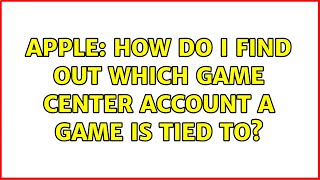 Apple: How do I find out which Game Center account a game is tied to?