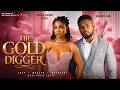 THE GOLD DIGGER MAURICE SAM SOPHIA CHISOM SOSO Latest Nigerian Movies