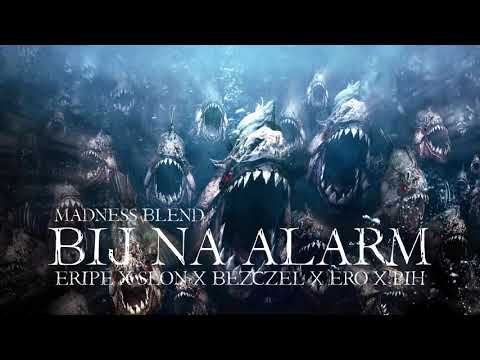 Eripe x Słoń x Bezczel x Ero x Pih - Bij na alarm / Madness Blend / 2018
