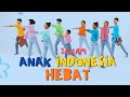 SENAM ANAK INDONESIA HEBAT Lagu Senam Viral Terbaru Anak Sekolah