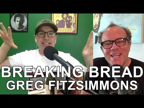 Breaking Bread Episode 19 (feat. Greg Fitzsimmons)