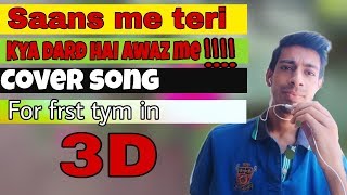 Saans me teri lyrics Saans me teri lyrics