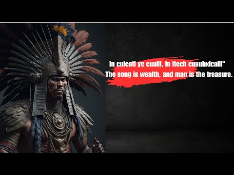 Wisdom of the Ancients: Inspirational Aztec Quotes and Idioms