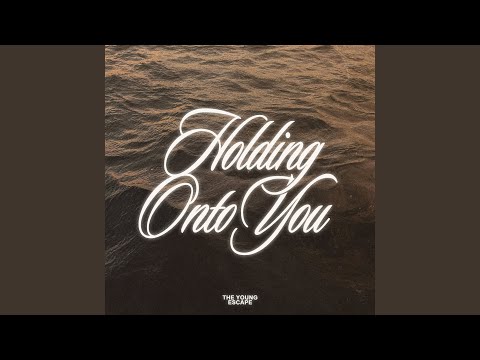 Video thumbnail for Holding Onto You
