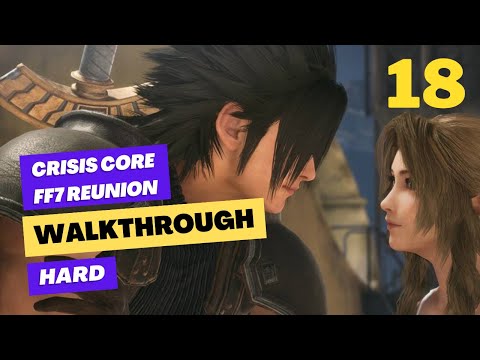 Crisis Core Final Fantasy VII Reunion Gameplay Walkthrough Part 18 | PS5 | Hard Difficulty